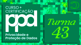 Combo Privacidade e Proteção de Dados – Curso e Certificação