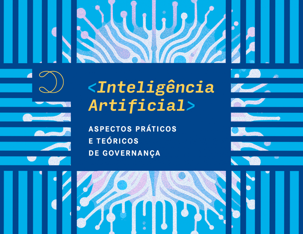 Inteligência Artificial - Aspectos Práticos e Teóricos de Governança.