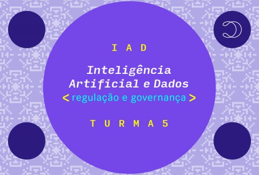 Inteligência Artificial e Dados: Regulação e Governança